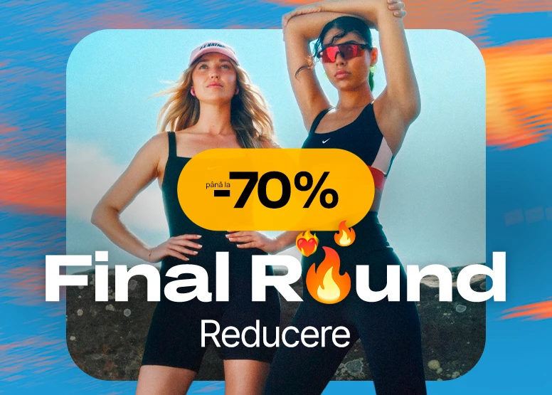 Final Round — Reducere până la -70%